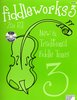 Fiddleworks 3 by Zav RT