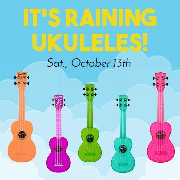 
Join us for the first annual&nbsp;It’s Raining* Ukuleles&nbsp;event on Saturday, October 13 fro...