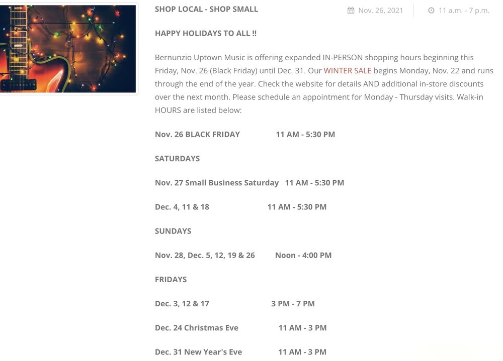 Holiday hours at Bernunzio Uptown Music.
Our winter sale has been off to an unbelievable start. ...