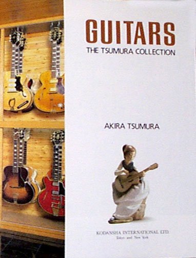 ◆GUITARS THE TSUMURA COLLECTION／洋書
