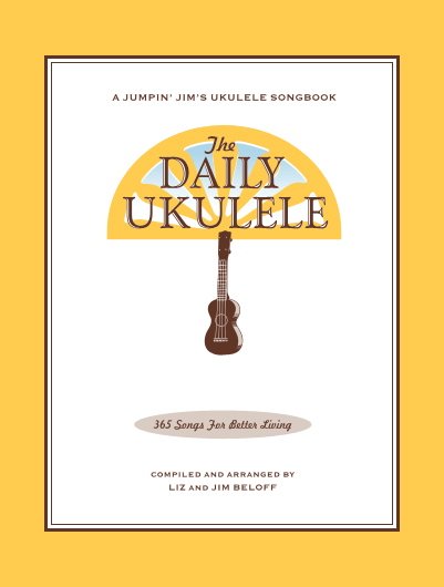 Jumpin' Jim's The Daily Ukulele #1