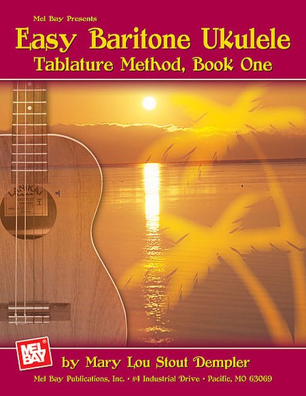 Easy Baritone Ukulele: Tablature Method, Book 1 #1
