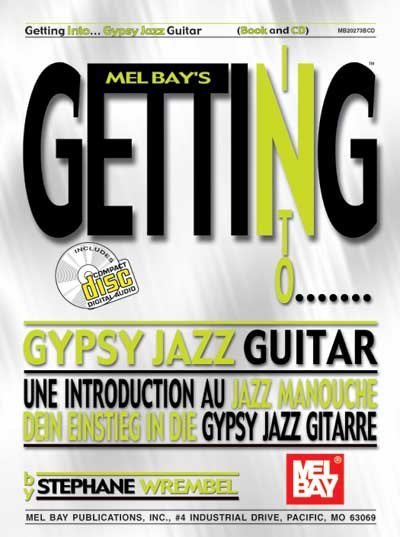 Getting Into Gypsy Jazz Guitar by Stephane Wrembel P20273