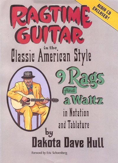 Ragtime Guitar in the Classic American Style by Dakota Dave Hull 16499