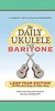 Jumpin' Jim's The Daily Ukulele for Baritone Leap Year Edition (SKU: P22310) P22310