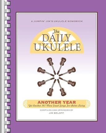 Jumpin' Jim's The Daily Ukulele Another Year *NEW* 31092